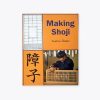 Miscellaneous etc | Making Shoji